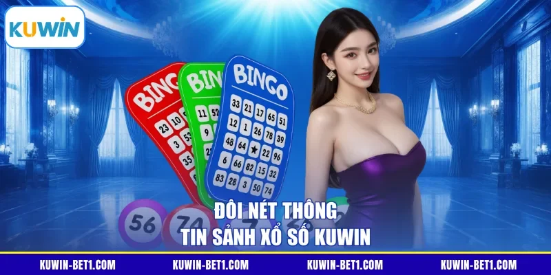 Giao diện sảnh xổ số KUWIN với các loại hình quay thưởng
