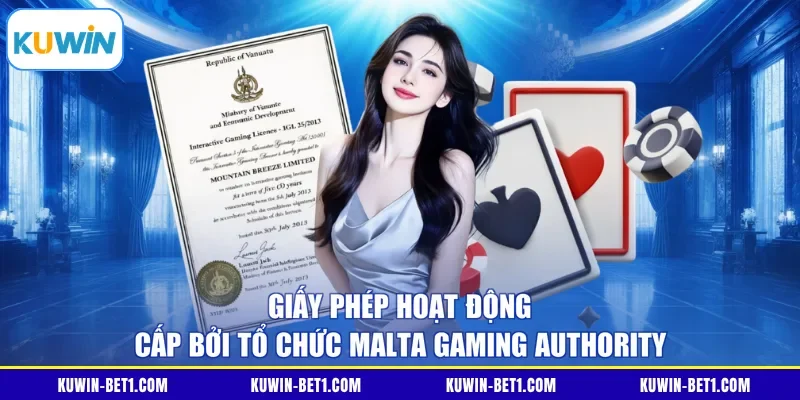 Giấy phép hoạt động do Malta Gaming Authority cấp