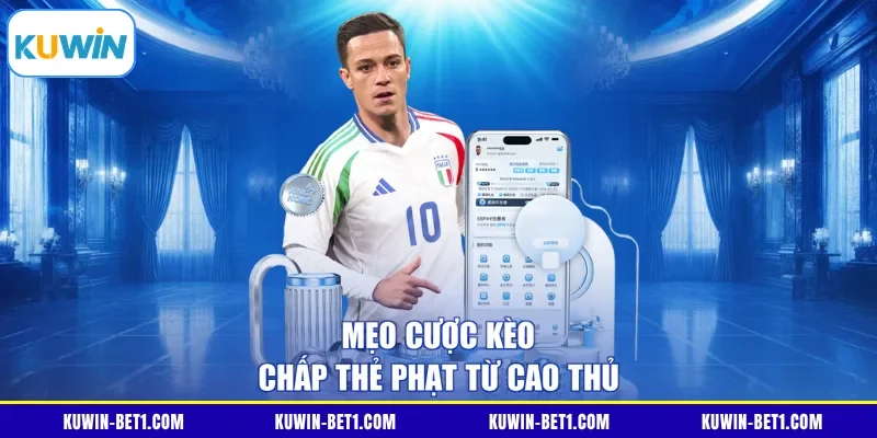 Mẹo cược kèo chấp thẻ phạt từ cao thủ