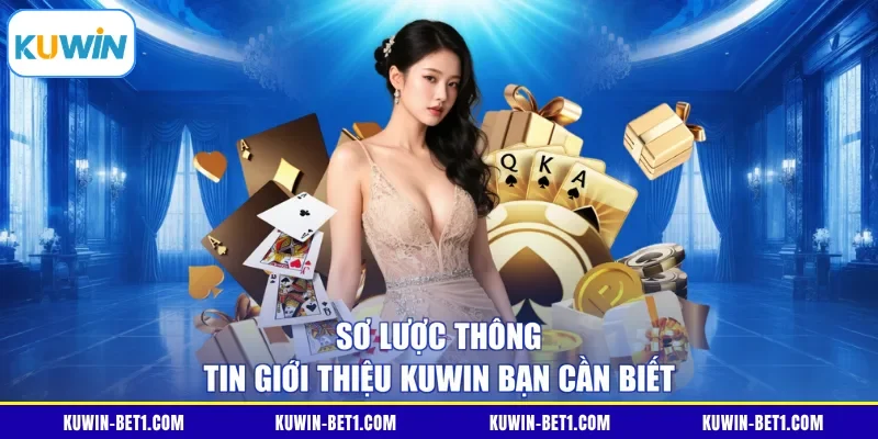 Thông tin tổng quan trong bài giới thiệu KUWIN