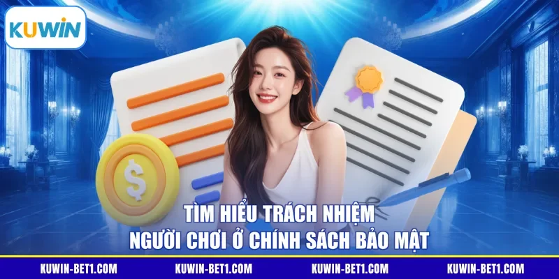Trách nhiệm của người chơi trong chính sách bảo mật