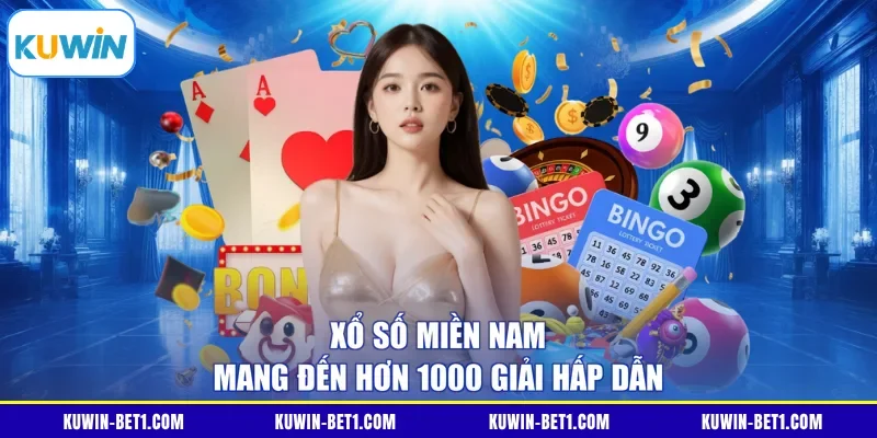 Xổ số miền Nam mang đến hơn 1000 giải hấp dẫn